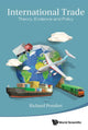 Book cover of: International Trade: Theory, Evidence And Policy. By: Richard Pomfret