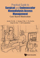 Book cover of: Practical Guide To Surgical And Endovascular Hemodialysis Access Management: Case Based Illustration. By: Jackie Pei Ho