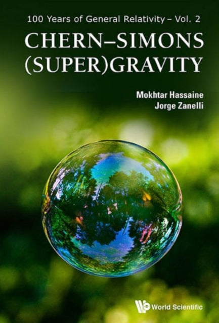 Book cover of: Chern-simons (Super)gravity. By: Mokhtar Hassaine