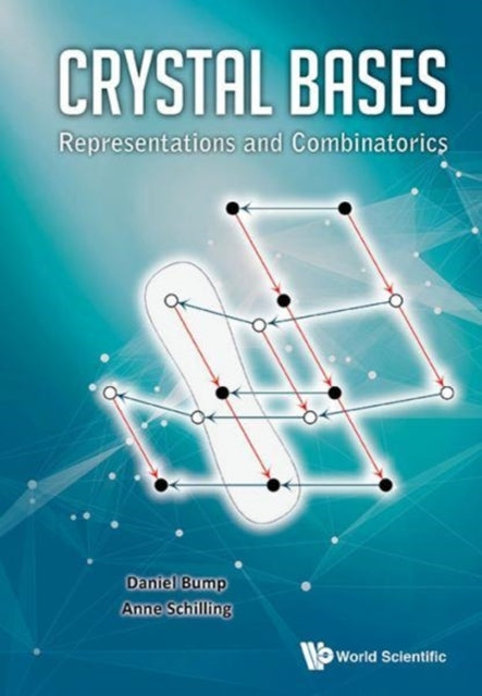 Book cover of: Crystal Bases: Representations And Combinatorics. By: Daniel Bump