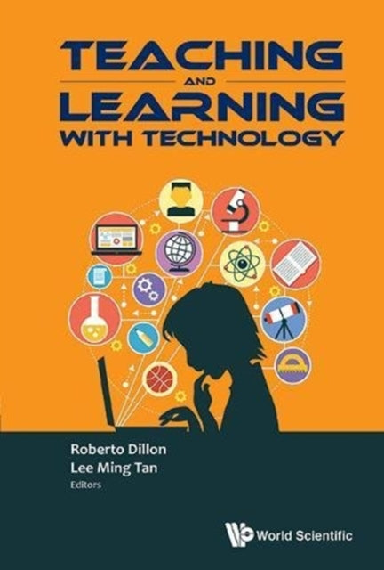 Book cover of: Teaching And Learning With Technology - Proceedings Of The 2015 Global Conference (Ctlt). By: Roberto Dillon