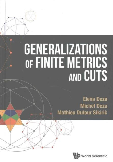 Book cover of: Generalizations Of Finite Metrics And Cuts. By: M. Deza