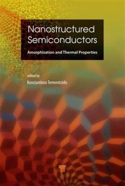 Book cover of: Nanostructured Semiconductors. By: Konstantinos Termentzidis