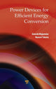 Book cover of: Power Devices for Efficient Energy Conversion. By: Gourab Majumdar