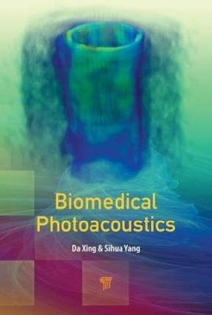 Book cover of: Biomedical Photoacoustics. By: Sihua Yang