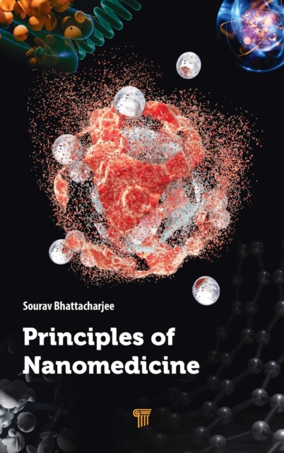 Book cover of: Principles of Nanomedicine. By: Sourav Bhattacharjee