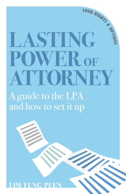 Book cover of: Lasting Power of Attorney. By: Lim Fung Peen