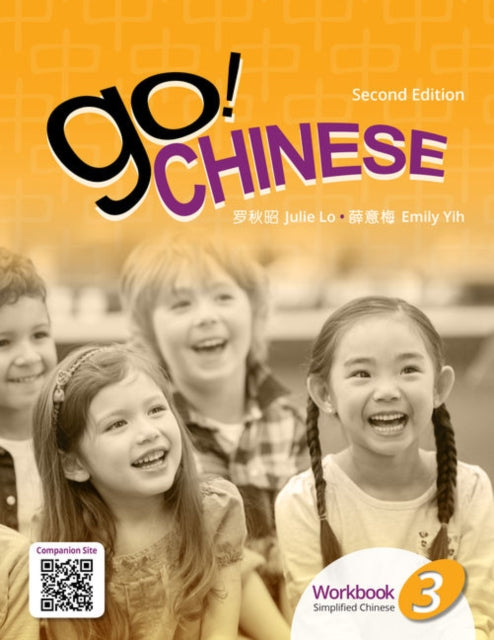 Book cover of: Go! Chinese 3, 2e Student Textbook (Simplified Chinese). By: Emily Yih