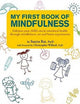 Book cover of: My First Book of Mindfulness. By: Sunita Rai (PsyD)
