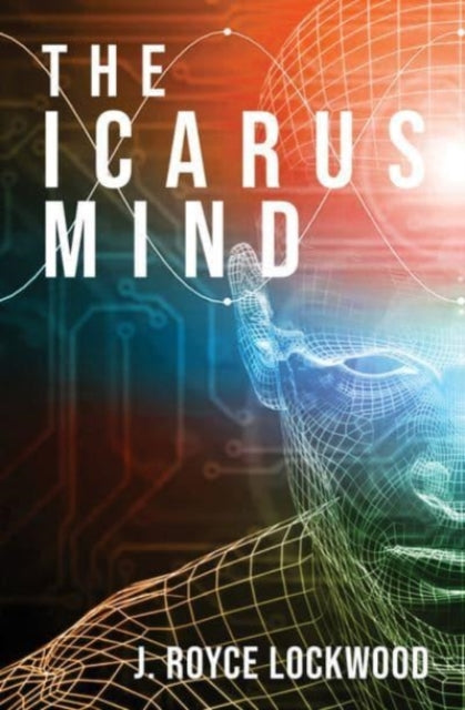 Icarus Mind 9789815009125 J. Royce Lockwood