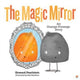 Magic Mirror, An Orange Porange Story 9789815044867 Howard Pearlstein
