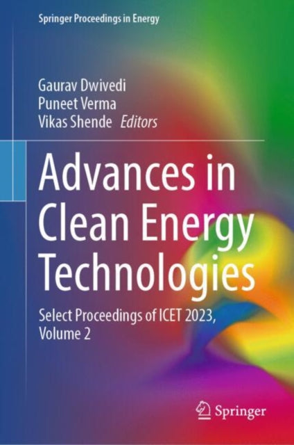 Book cover of: Advances in Clean Energy Technologies. By: Gaurav Dwivedi