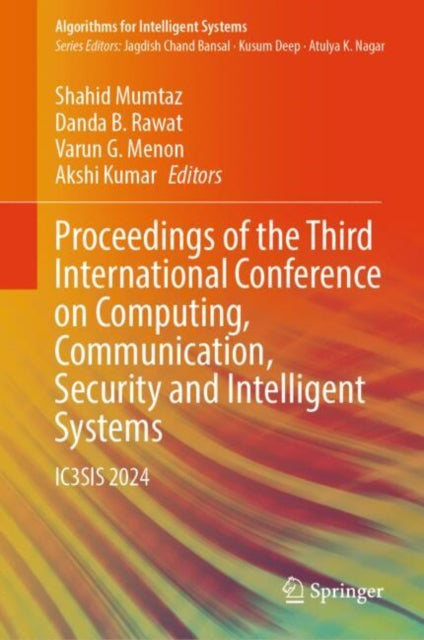 Book cover of: Proceedings of the Third International Conference on Computing, Communication, Security and Intelligent Systems