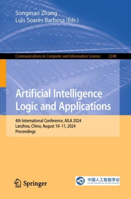 Book cover of: Artificial Intelligence Logic and Applications. By: Songmao Zhang
