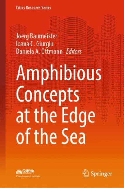 Book cover of: Amphibious Concepts at the Edge of the Sea. By: Joerg Baumeister