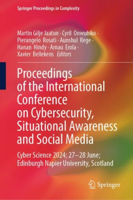 Book cover of: Proceedings of the International Conference on Cybersecurity, Situational Awareness and Social Media. By: Cyril Onwubiko