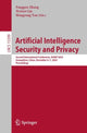 Book cover of: Artificial Intelligence Security and Privacy. By: Fangguo Zhang