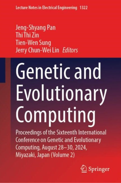 Book cover of: Genetic and Evolutionary Computing. By: Jeng-Shyang Pan