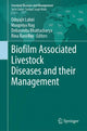 Book cover of: Biofilm Associated Livestock Diseases and their Management. By: Dibyajit Lahiri