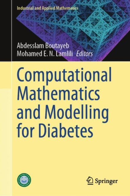 Book cover of: Computational Mathematics and Modelling for Diabetes. By: Abdesslam Boutayeb