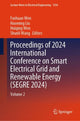 Book cover of: Proceedings of 2024 International Conference on Smart Electrical Grid and Renewable Energy (SEGRE 2024). By: Fushuan Wen