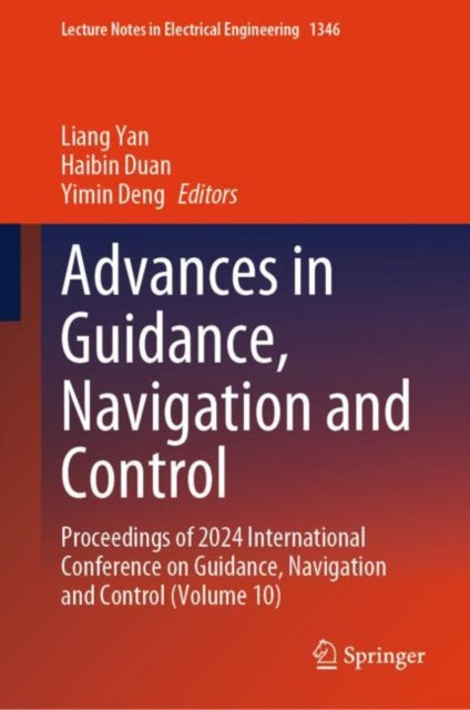 Book cover of: Advances in Guidance, Navigation and Control. By: Liang Yan