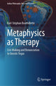 Book cover of: Metaphysics as Therapy. By: Karl-Stéphan Bouthillette