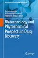 Book cover of: Biotechnology and Phytochemical Prospects in Drug Discovery. By: Barbara Sawicka