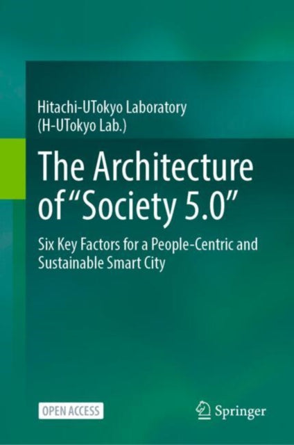 Book cover of: Architecture of “Society 5.0”. By: Hitachi-UTokyo Laboratory (H-UTokyo Lab)