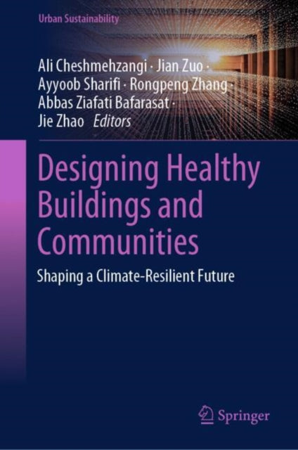 Book cover of: Designing Healthy Buildings and Communities. By: Ali Cheshmehzangi