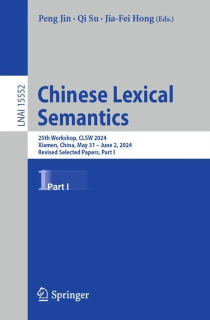 Book cover of: Chinese Lexical Semantics. By: Peng Jin