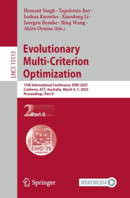 Book cover of: Evolutionary Multi-Criterion Optimization. By: Hemant Singh