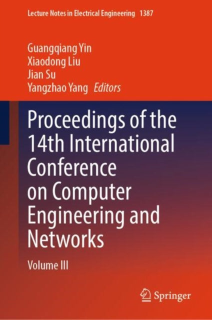 Book cover of: Proceedings of the 14th International Conference on Computer Engineering and Networks