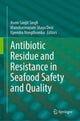Book cover of: Antibiotic Residue and Resistance in Seafood Safety and Quality