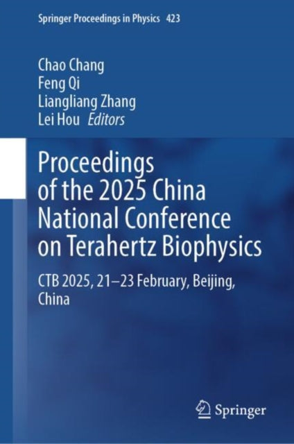 Book cover of: Proceedings of the 2025 China National Conference on Terahertz Biophysics