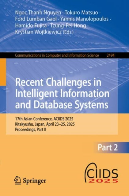 Book cover of: Recent Challenges in Intelligent Information and Database Systems