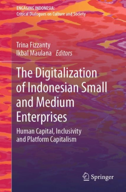 Book cover of: Digitalization of Indonesian Small and Medium Enterprises