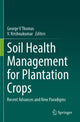 Book cover of: Soil Health Management for Plantation Crops