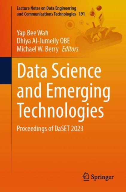 Book cover of: Data Science and Emerging Technologies. By: Yap Bee Wah