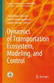 Book cover of: Dynamics of Transportation Ecosystem, Modeling, and Control. By: Sunil Kumar Sharma