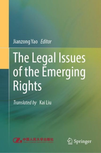 Book cover of: Legal Issues of the Emerging Rights. By: Jianzong Yao