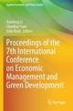 Book cover of: Proceedings of the 7th International Conference on Economic Management and Green Development