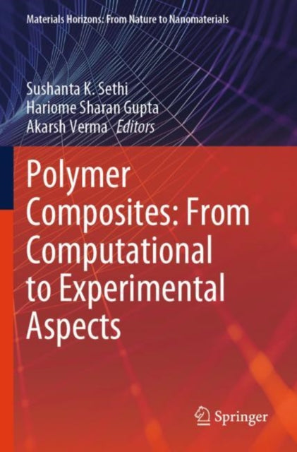 Book cover of: Polymer Composites: From Computational to Experimental Aspects