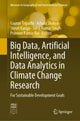 Book cover of: Big Data, Artificial Intelligence, and Data Analytics in Climate Change Research. By: Gaurav Tripathi