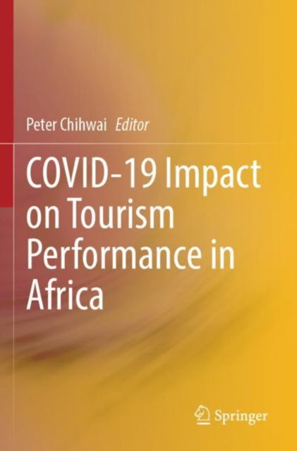 Book cover of: COVID-19 Impact on Tourism Performance in Africa