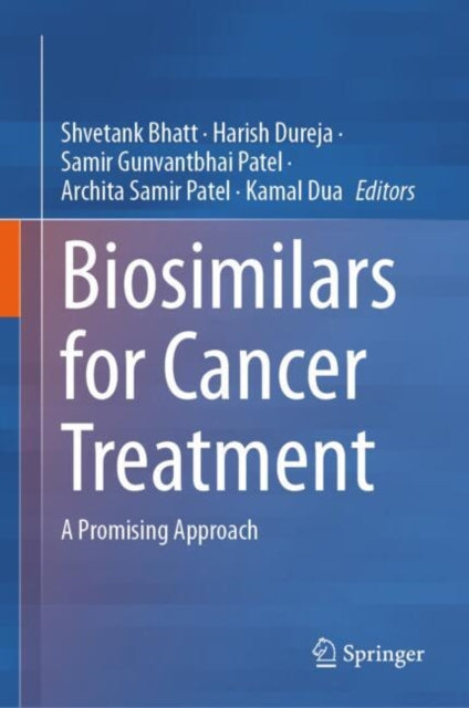 Book cover of: Biosimilars for Cancer Treatment. By: Shvetank Bhatt
