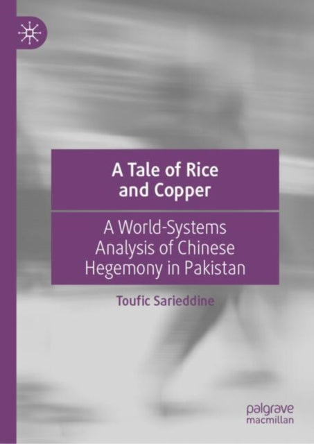 Book cover of: Tale of Rice and Copper. By: Toufic Sarieddine