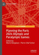Book cover of: Planning the Paris 2024 Olympic and Paralympic Games. By: Marie Delaplace
