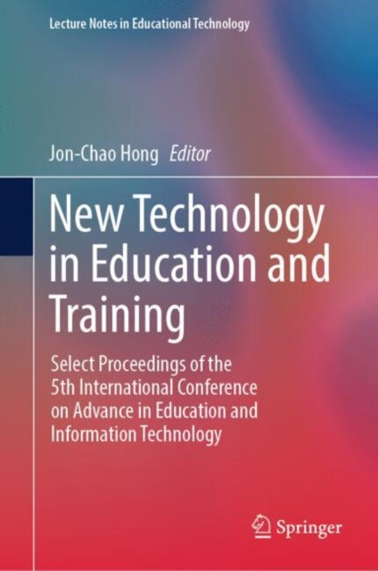 Book cover of: New Technology in Education and Training. By: Jon-Chao Hong