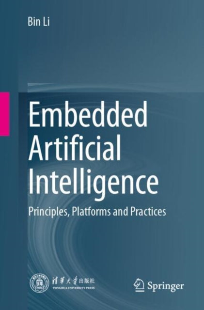 Book cover of: Embedded Artificial Intelligence. By: Bin Li